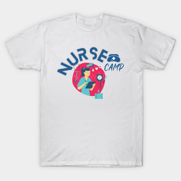 Nurse camp T shirt T-Shirt by Yenz4289